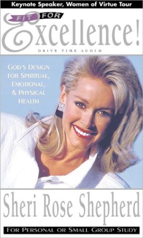 9781576734513: Fit for Excellence: God's Design for Spiritual, Emotional, & Physical Health