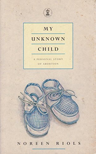 Beispielbild fr My Unknown Child zum Verkauf von WorldofBooks