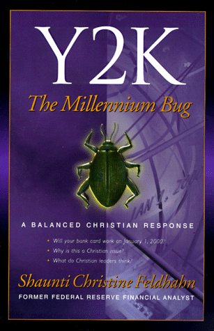 Stock image for Y2K: The Millennium Bug-A Balanced Christian Response for sale by SecondSale