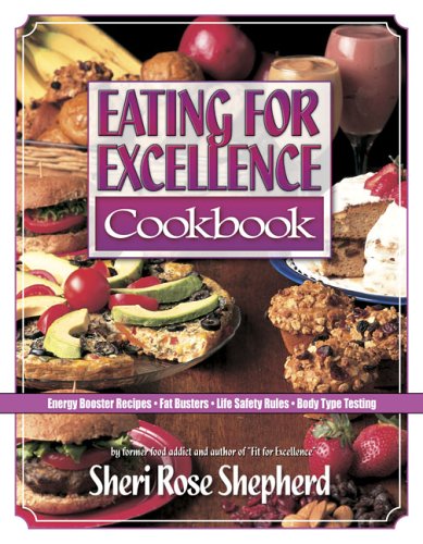 Imagen de archivo de Eating for Excellence Cookbook a la venta por Once Upon A Time Books