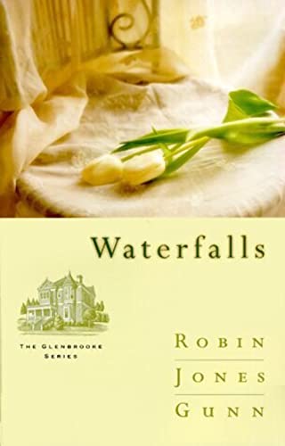 Beispielbild fr Waterfalls (Glenbrooke, Book 6) zum Verkauf von SecondSale