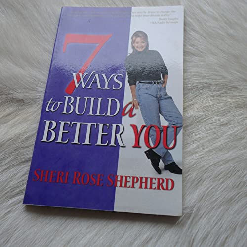 Beispielbild fr 7 Ways to Build a Better You zum Verkauf von Better World Books