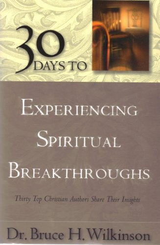 Beispielbild fr 30 Days to Experiencing Spiritual Breakthroughs zum Verkauf von Wonder Book