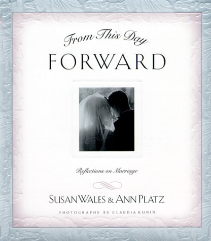 Imagen de archivo de From This Day Forward: Reflections on Marriage a la venta por Wonder Book
