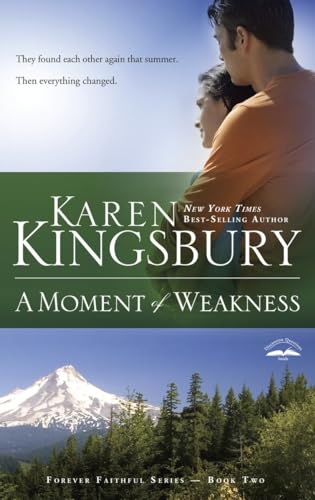 Beispielbild fr A Moment of Weakness (Forever Faithful, Book 2) zum Verkauf von SecondSale