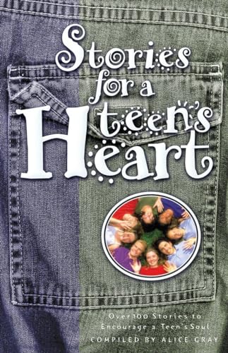 Stock image for Stories for a Teen's Heart Compiled By Alice Gray for sale by Wabash Museum Books