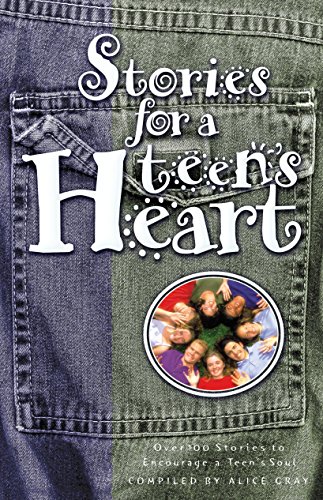 9781576736463: Stories for a Teen's Heart: Over 100 Stories to Encourage a Teen's Soul: Over One Hundred Treasures to Touch your Soul (Stories for the Heart)