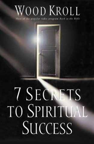 Imagen de archivo de 7 Secrets to Spiritual Success a la venta por ThriftBooks-Dallas