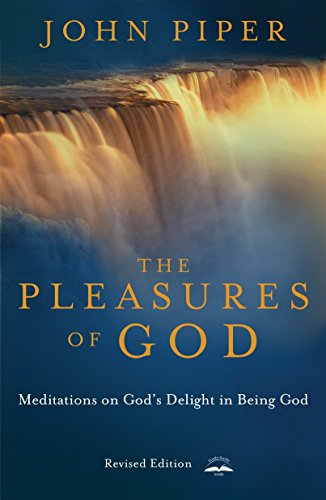 9781576736654: The Pleasures of God: Meditations on God's Delight in Being God