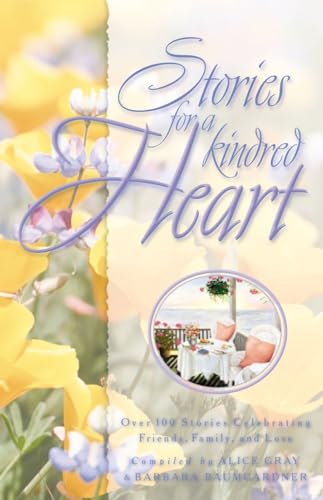 Imagen de archivo de Stories for a Kindred Heart: Over 100 Treasures to Touch Your Soul (Stories for the Heart) a la venta por BookHolders