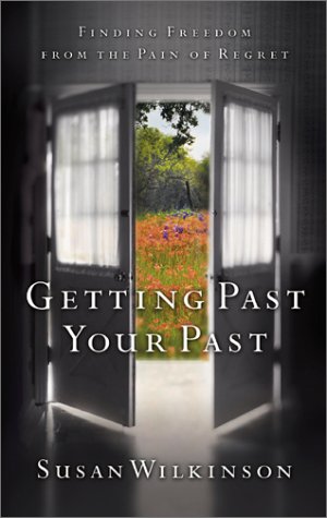 Beispielbild fr Getting Past Your Past: Finding Freedom from the Pain of Regret zum Verkauf von Wonder Book