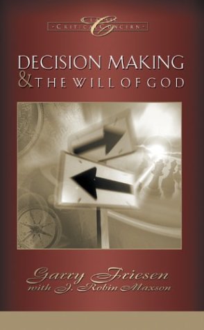 Beispielbild fr Decision Making and the Will of God : A Biblical Alternative to the Traditional View zum Verkauf von Better World Books