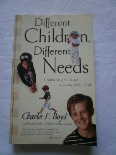 9781576737507: Different Children, Different Needs: Understanding the Unique Personality of Your Child