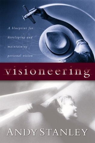 Imagen de archivo de Visioneering: God's Blueprint for Developing and Maintaining Personal Vision a la venta por SecondSale