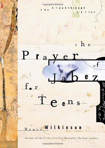 9781576738153: The Prayer of Jabez for Teens (Breakthrough)