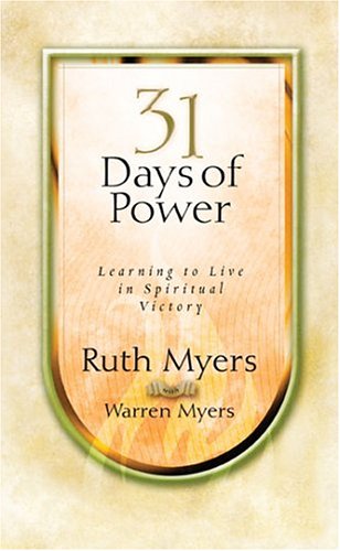 9781576738795: Thirty-One Days of Power: Learning to Live in Spiritual Victory (31 Days Series)