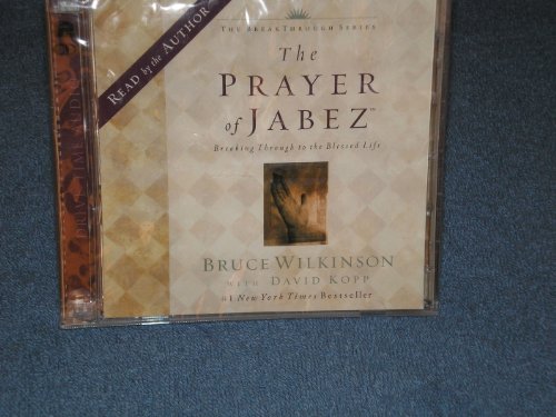 Imagen de archivo de The Prayer of Jabez: Breaking Through to the Blessed Life (Breakthrough Series) a la venta por HPB Inc.