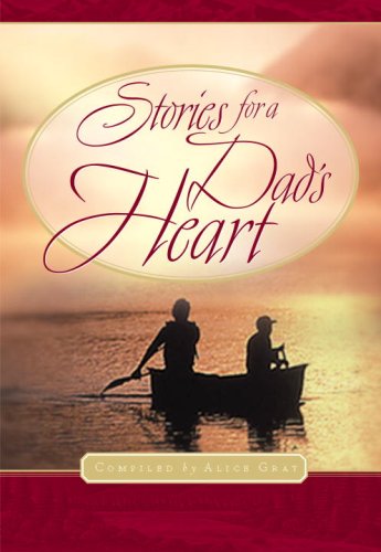 Beispielbild fr Stories for a Dad's Heart (Stories For the Heart) zum Verkauf von Wonder Book