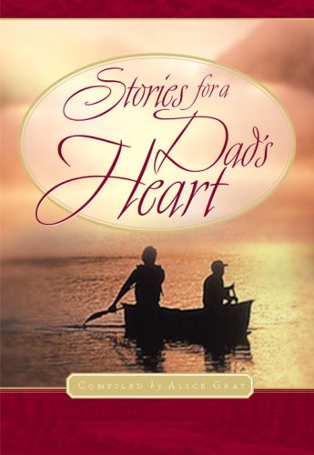 9781576739167: Stories for a Dad's Heart (Stories for the Heart)