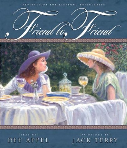 Beispielbild fr Friend to Friend: Inspirations for Lifelong Friendships zum Verkauf von ThriftBooks-Dallas