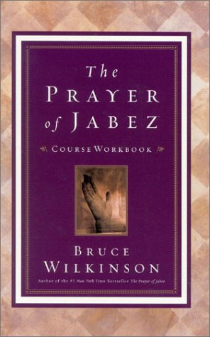 Imagen de archivo de The Prayer of Jabez Course Workbook: Breaking Through to the Blessed Life a la venta por ThriftBooks-Atlanta