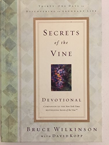 Imagen de archivo de Secrets of the Vine Devotional: Breaking Through to Abundance (Breakthrough Series) a la venta por Your Online Bookstore