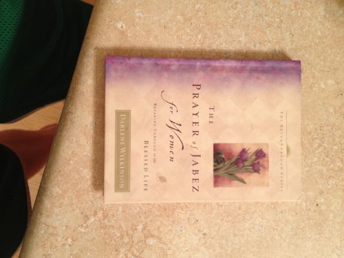 Beispielbild fr The Prayer of Jabez for Women: Breaking Through to the Blessed Life zum Verkauf von ThriftBooks-Dallas