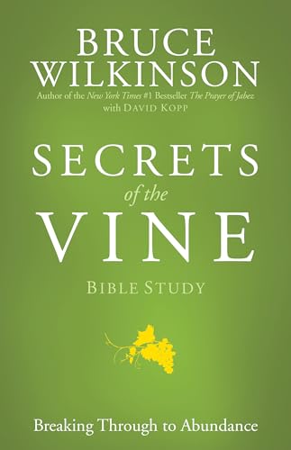 9781576739723: Secrets of the Vine Bible Study: Breaking Through to Abundance: 02