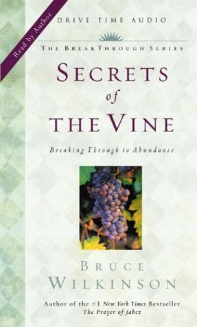 Secrets of the Vine Audio (BreakThrough #2) (9781576739778) by Wilkinson, Bruce