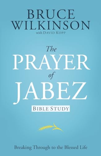 Beispielbild fr Prayer of Jabez Study Guide: For Personal or Group Use: 01 (Breakthrough) zum Verkauf von Reuseabook