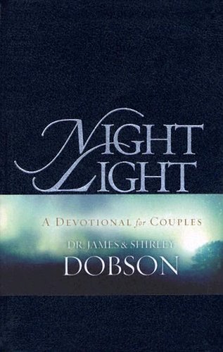 Night Light (9781576739815) by Dr James Dobson; Shirley Dobson