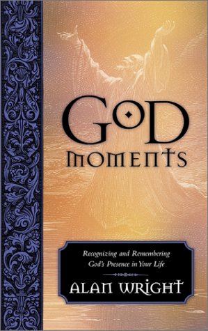 Imagen de archivo de God Moments: Recognizing and Remembering God's Presence in Your Life a la venta por Half Price Books Inc.