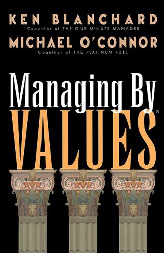 9781576750070: Managing by Values: Becoming a Fortunate 500 Organization