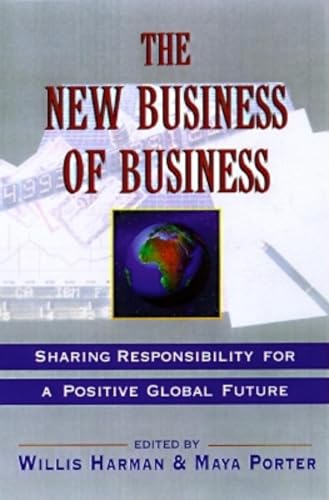 Imagen de archivo de The New Business of Business: Sharing Responsibility for a Positive Global Future a la venta por Ebooksweb