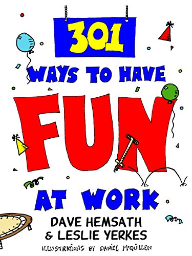 Stock image for 301 Ways to Have Fun At Work for sale by Gulf Coast Books