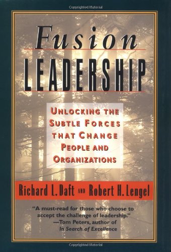 9781576750230: Fusion Leadership : Unlocking the Subtle Forces That Change People & Organizations