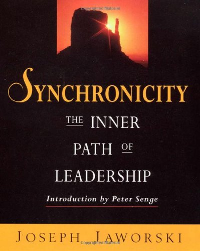 Beispielbild fr Synchronicity: The Inner Path of Leadership zum Verkauf von SecondSale