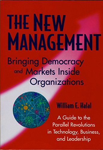 9781576750322: The New Management: Bringing Democracy and Markets Inside Organizations (AGENCY/DISTRIBUTED)