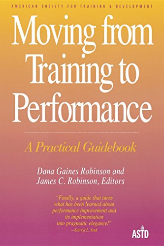 Imagen de archivo de Moving from Training to Performance, A Practical Guidebook a la venta por Jenson Books Inc