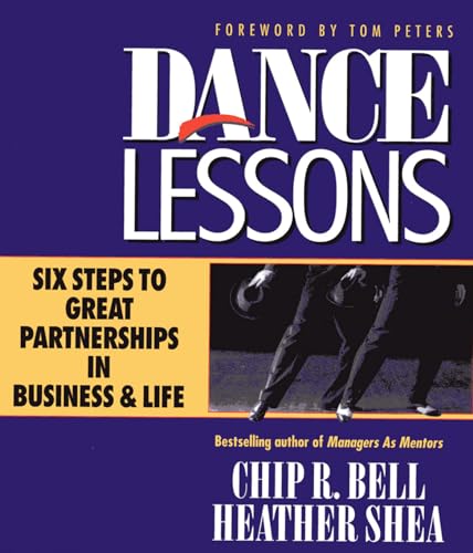 Imagen de archivo de Dance Lessons: Six Steps to Great Partnership in Business and Life a la venta por SecondSale