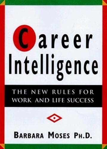 Beispielbild fr Career Intelligence : The 12 New Rules for Work and Life Success zum Verkauf von Irish Booksellers