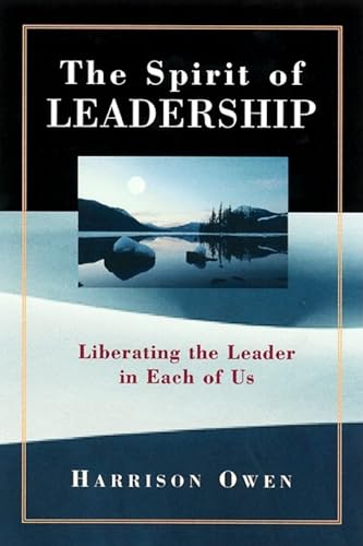 Beispielbild fr The Spirit of Leadership : Liberating the Leader in Each of Us zum Verkauf von Better World Books