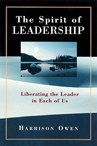 Stock image for The Spirit of Leadership : Liberating the Leader in Each of Us for sale by Better World Books
