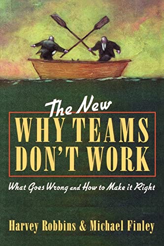 9781576751107: The New Why Teams Don't Work: What Goes Wrong and How to Make It Right (AGENCY/DISTRIBUTED)