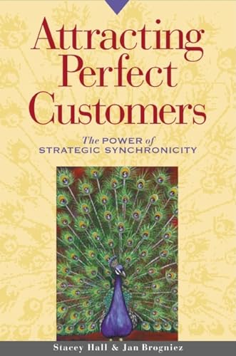 Beispielbild fr Attracting Perfect Customers: The Power of Strategic Synchronicity zum Verkauf von SecondSale