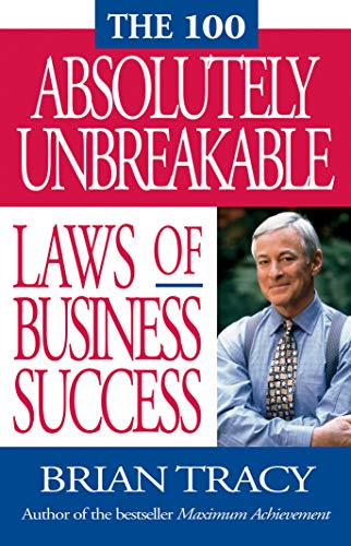 Stock image for The 100 Absolutely Unbreakable Laws of Business Success for sale by SecondSale