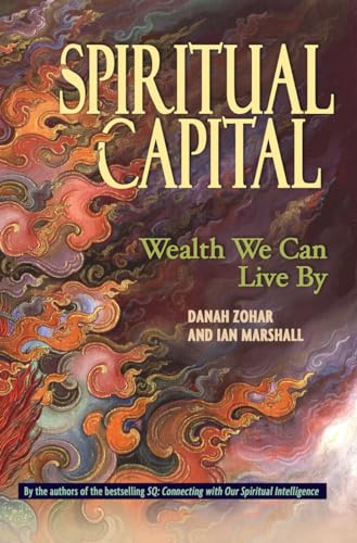 Imagen de archivo de Spiritual Capital: Wealth We Can Live by a la venta por ThriftBooks-Dallas