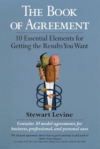 Beispielbild fr The Book of Agreement : 10 Essential Elements for Getting the Results You Want zum Verkauf von Better World Books