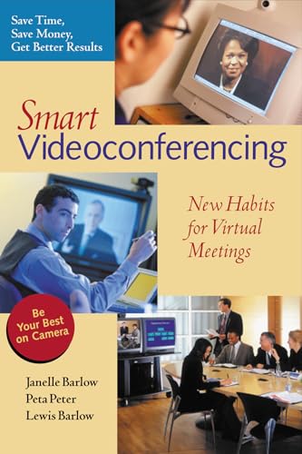Stock image for Smart Videoconferencing: New Habits for Virtual Meetings for sale by Wonder Book