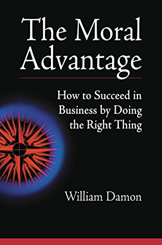 Stock image for The Moral Advantage : How to Succeed in Business by Doing the Right Thing for sale by Better World Books